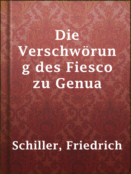 Title details for Die Verschwörung des Fiesco zu Genua by Friedrich Schiller - Available